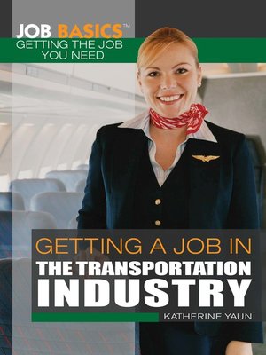 cover image of Getting a Job in the Transportation Industry